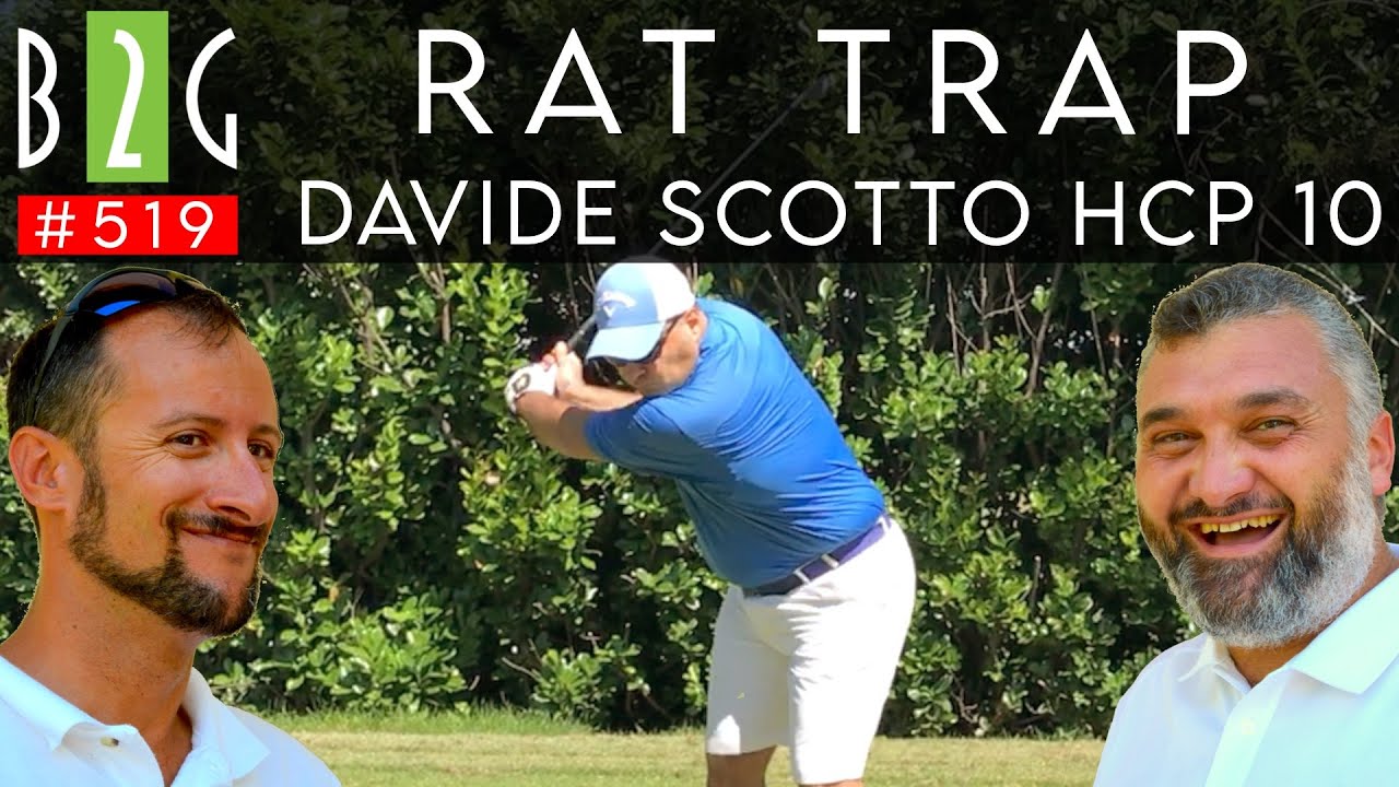 #GOLF RAT TRAP @ DAVIDE SCOTTO 