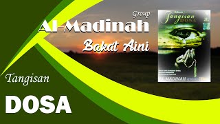 Album Sholawat Al-Madinah Group 'Bakat Aini/Tangisan Dosa' Full HD Musik