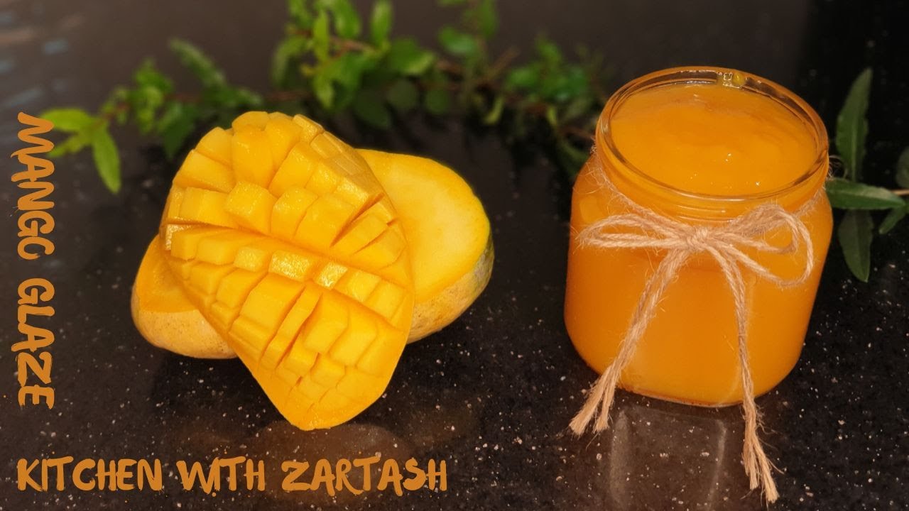 Mango glaze recipe / Mango glaze without gelatin kitchen with zartash