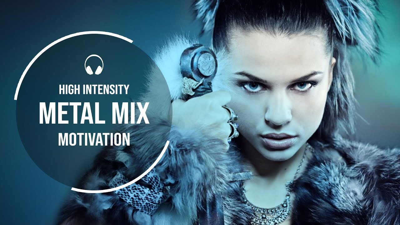 High Intensity Metal Mix | Motivation Music for Intense Workouts and Extreme Sports