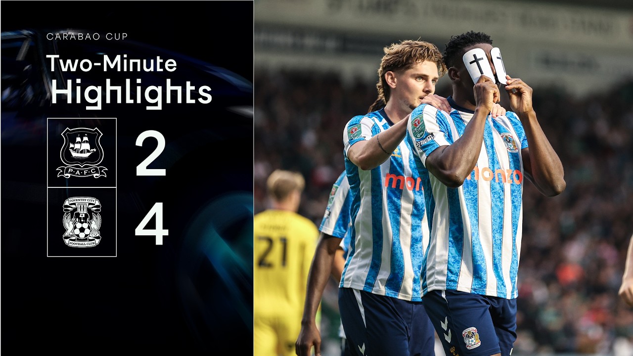 Plymouth Argyle 2-4 Coventry City | Carabao Cup Highlights