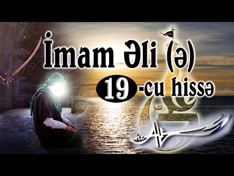 İmam Əli 19-cu hissə [HD] / Hz.Əli filmi Azərbaycan dilində