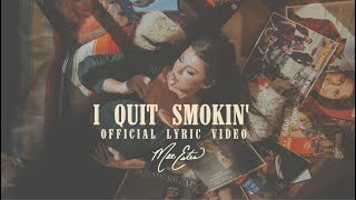 I Quit Smokin’ (Official Lyric Video) - Mae Estes