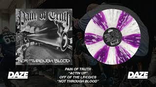 PAIN OF TRUTH - ACTIN' UP ft. 200 STAB WOUNDS [WWW.DAZE-STYLE.COM]