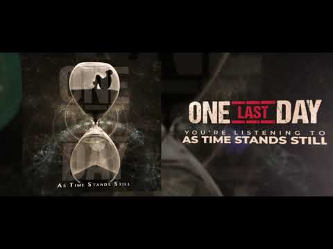 One Last Day - As Time Stands Still (Official Lyric Video)