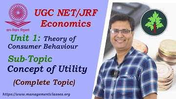 UGC NET/JRF Economic: Unit 1: Concept of Utility (Theory of Consumer Behaviour)