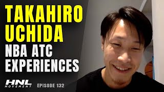 Takahiro Uchida On Memories & Experiences Working In The NBA | HNL Movement Podcast Ep. 132 (Pt. 9)