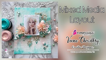 Mixed Media Layout | Easy Layout Tutorials  | Mixed Media | expressions craft | immix