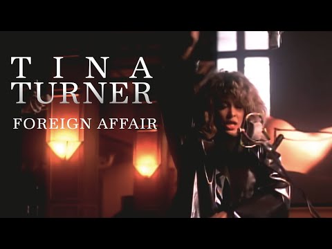 Tina Turner - Foreign Affair (Official Music Video)