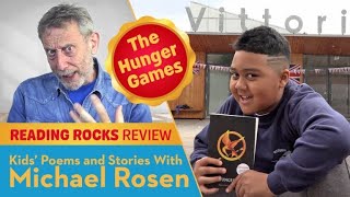 The Hunger Games| Reading Rocks Review| Vittoria Primary| Kids Poems and Stories With Michael Rosen