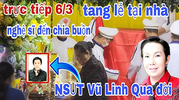 Trực tiếp 6/3 Lễ C..úng NSUT VŨ Linh