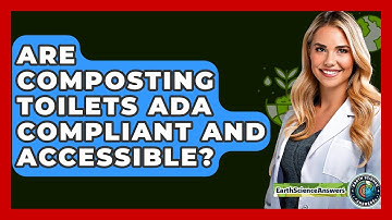 Are Composting Toilets ADA Compliant And Accessible? - Earth Science Answers
