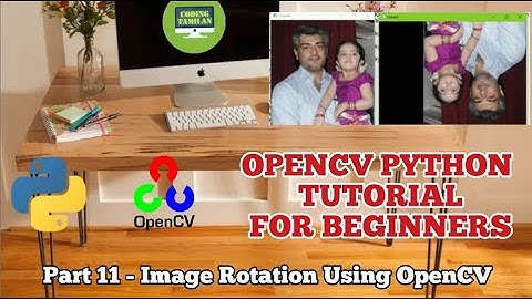 Image Rotation Using Python | OpenCV Python Tutorial For Beginners | Cv2 Python Tutorial