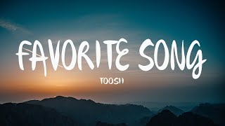 Toosii - Favorite Song (Mix Lyrics)
