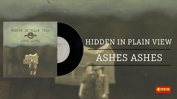 Hidden In Plain View "Ashes Ashes" - Full Album - Vinyl