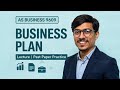 AS Business 9609 | Business Plan Explained | Purpose, Benefits &amp; Drawbacks + 3 marker Past Paper