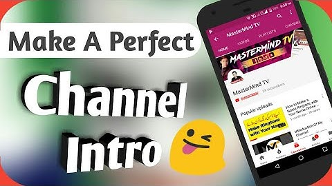 How To Make an intro Using Android !! For Youtube Videos Urdu / Hind