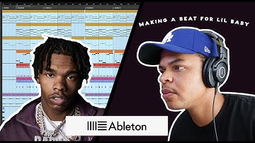 Making a beat for Lil Baby! | Ableton Live 10
