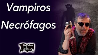 Download Lagu Vampiros Necrófagos | Relatos del lado oscuro MP3