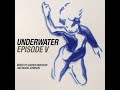 Darren Emerson &amp; Magik Johnson - Underwater Episode V (Full Album)