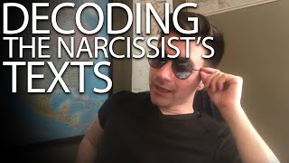 Decoding the narcissist’s texts (WARNING: Intense Emotions)