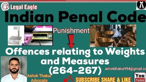 Punishment for Fraud weight & measure|Offence relating to weight and measure U/s 264-267 of IPC 1860