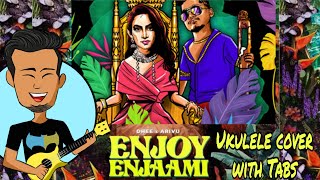 Video thumbnail of "Enjoy Enjaami -Ukulele Cover With Tabs | Dhee, Arivu & Santhosh Narayanan|"