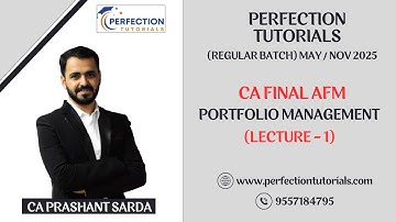 CA FINAL PORTFOLIO MANAGEMENT BY CA PRASHANT SARDA FOR MAY / NOV 2025 (LECTURE - 2)