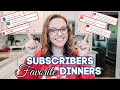 SUBSCRIBER FAVORITE DINNERS!!! | WHAT'S FOR DINNER? | BEST OF WHAT'S FOR DINNER!