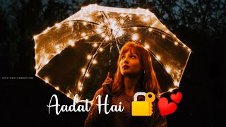 Aankhon Ko Teri Aadat Hai Whatsapp Status Sau Aasmaan Lyrics Status Its End Creation