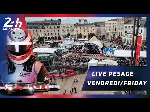 24 Heures du Mans 2022 - LIVE PESAGE VENDREDI 3 JUIN