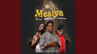 MESIYA (feat. CHENENE MONEY BEAST & ELLOPRINCE)