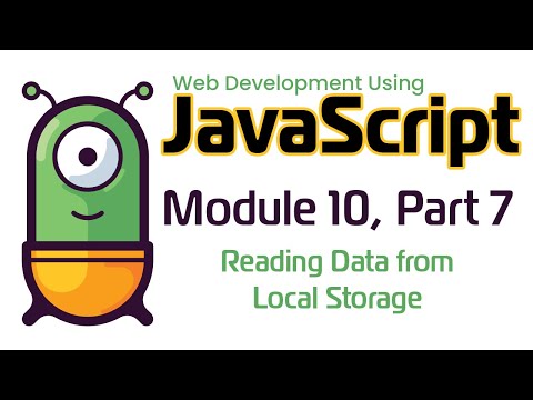 JavaScript (Fall 2024) Module 10-7: Reading Data from Local Storage