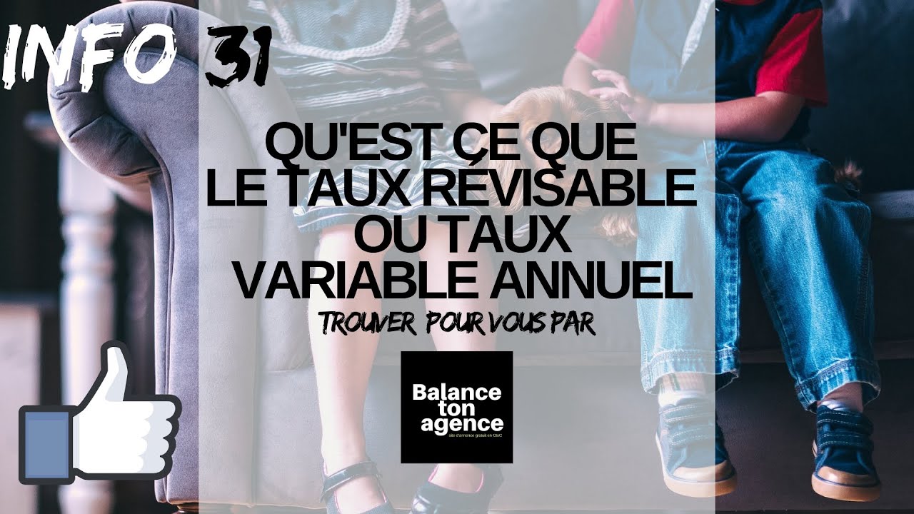 31 Qu'est ce que le TAUX révisable  ou TAUX variable annuel sur  immo pour les nuls