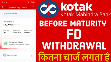 fd withdrawal before maturity in kotak 811 charges| kotak fd break kaise kare | kotak mahindra bank