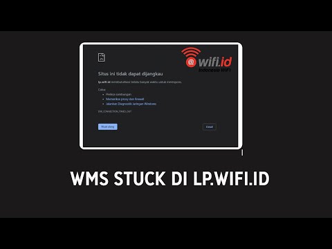 Mengatasi WMS No Internet, Stuck di 'lp.wifi.id'