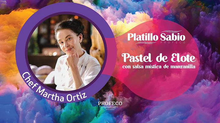 Martha Ortiz | Pastel de elote con salsa mstica de...