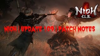 Nioh | Update 1.09 | Patch Notes Nioh | Update 1.09 | Patch Notes