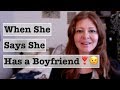 What to Say When She Says She Has a Boyfriend (Dating Advice for Men 2021)