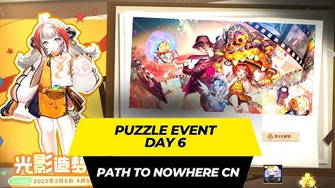 [Path to Nowhere CN] Puzzle Event | Day 6
