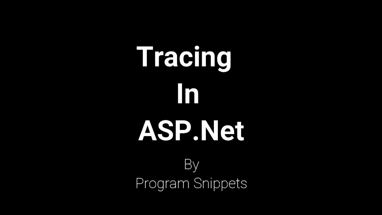 Tracing In ASP Net YouTube