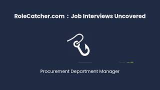 Procurement Department Manager : Job Interviews Uncovered