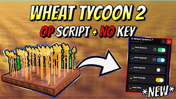 *NEW* Wheat Tycoon 2 Script (AUTO BUTTONS, AUTO UPGRADE, AUTO PRESTIGE & MORE) PASTEBIN