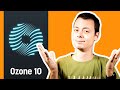 Izotope ozone 10  tout ce quil faut savoir