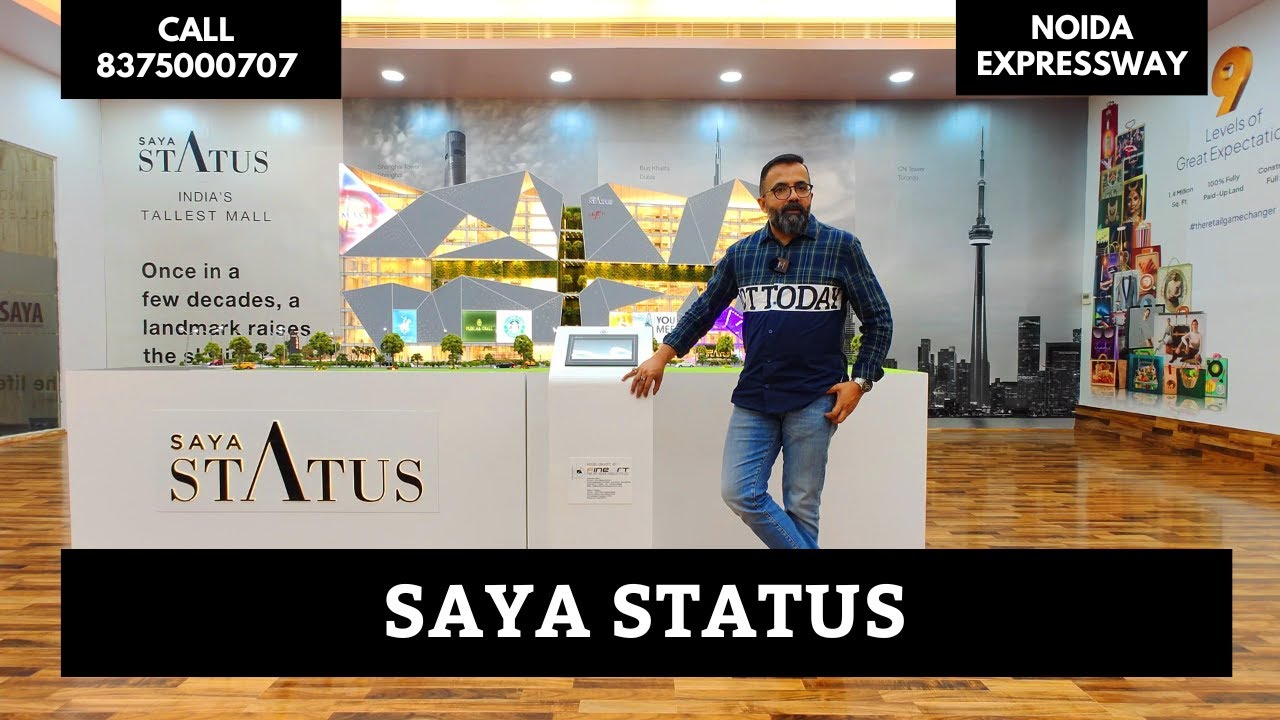 Saya Status | Sector 129 Noida | Tallest Mall of India | Best Commercial Project Noida