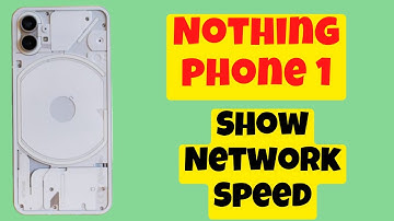 Nothing Phone 1 Show Network Speed in status bar