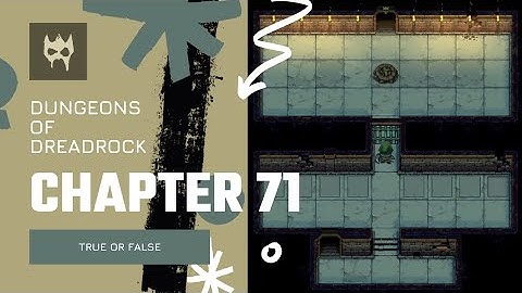 Dungeons of Dreadrock Chapter 71 "TRUE OR FALSE" Walkthrough Solution Offline Game