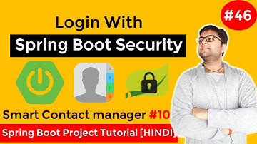 Login System with Spring Security | Overview | Smart Contact Manager #10 | Spring Boot Tutorial
