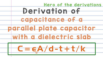 Derivation of capacitance of a parallel plate capacitor with a dielectric slab.