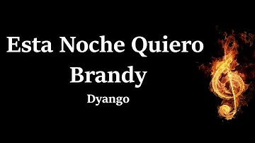 Thumbnail of Esta Noche Quiero Brandy Dyango Letra